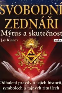 Svobodní zednáři - Mýtus a skutečnost