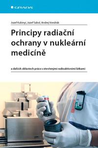 Principy radiační ochrany v nukleární medicíně