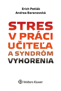 ​Stres v práci učiteľa a syndróm vyhorenia