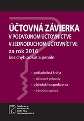 Účtovná závierka v podvojnom a jednoduchom účtovníctve za rok 2016 