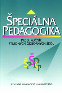 Špeciálna pedagogika pre 3. ročník SOŠ