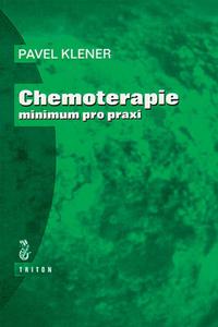 Chemoterapie - minimum pro praxi