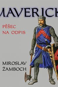 Maverick - Pěšec na odpis