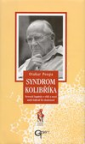 Syndrom kolibříka - Neveselé kapitoly o vědě a moci aneb šedesát let zkušeností