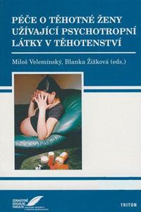 Péče o těhotné ženy užívající psychotropní látky v těhotenství