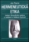 Hermeneutická etika - Jeden filosofický pokus o setkání s lidskou bytostí