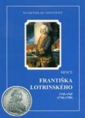 Mince Františka Lotrinského 1745 - 1765 (1766 - 1780)