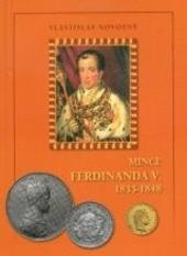 Mince Ferdinanda V. 1835 - 1848