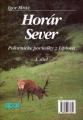 Horár Sever 1. - Poľovnícke poviedky z Liptova