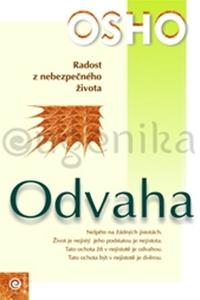 Odvaha - Radosť z nebezpečného života