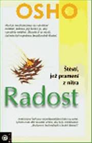 Radost - Štěstí, jež pramení z nitra