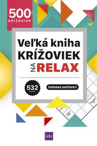 Veľká kniha krížoviek na relax