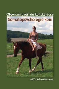 Somatopsychologie koní - Otevírání dveří do jezdcovy duše