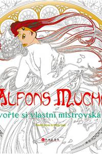 Alfons Mucha: Vytvořte si vlastní mistrovská díla