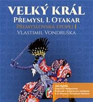 Velký král Přemysl Otakar I ( 3xaudio na cd - mp3 ) 