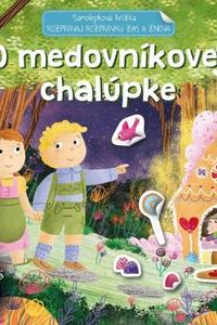 Samolepková knižka - O medovníkovej chalúpke