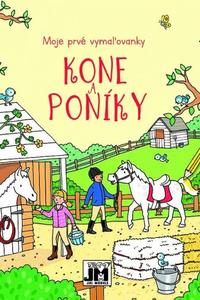 Moje prvé vymaľovanky - Kone a Poníky