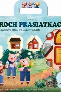 O troch prasiatkach - zábavný kufrík