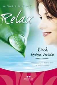 Relax - Dech, brána života