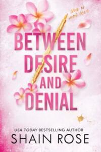 Between desire and denial