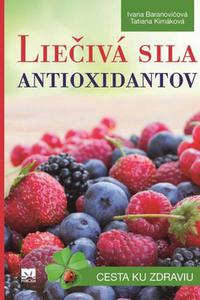 Liečivá sila antioxidantov - Cesta ku zdraviu