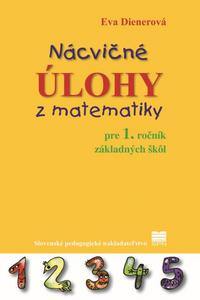 Nácvičné úlohy z matematiky pre 1. ročník ZŠ