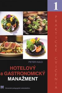 Hotelový a gastronomický manažment - Praktické cvičenia 1