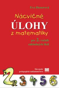 Nácvičné úlohy z matematiky pre 2. ročník ZŠ