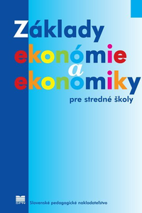 Základy ekonómie a ekonomiky pre stredné školy