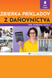 Zbierka príkladov z daňovníctva pre stredné školy