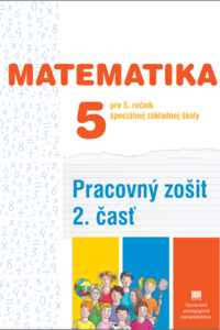 Matematika pre 5. ročník ŠZŠ, 2. časť PZ