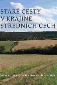 Staré cesty v krajině středních Čech