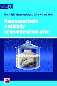 Neuroanestezie a základy neurointenzivní péče