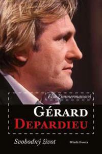 Gérard Depardieu - Svobodný život