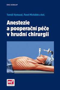  Anestezia a pooperacní péče v hrudní chirurgii 
