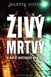 Živý mrtvý a další policejní povídky