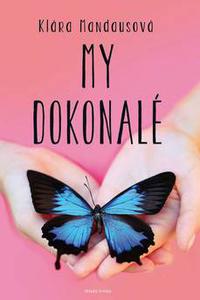 My dokonalé 