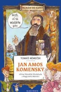 Jan Amos Komenský očima Všezvěda Všudybuda a Magického Mámení