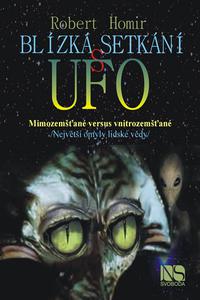 Blízká setkání s UFO - Mimozemšťané versus vnitrozemšťané