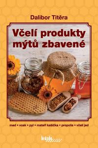 Včelí produkty mýtů zbavené