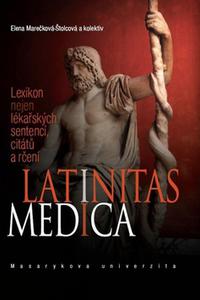 Latinitas medica - Lexikon nejen lékařských sentencí, citátů a rčení 