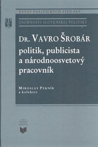 Vavro Šrobár - politik, publicista a národnoosvetový pracovník