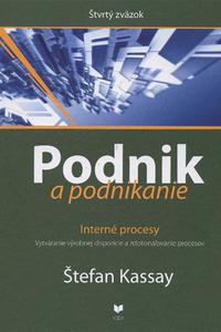 Podnik a podnikanie (Štvrtý zväzok) - Interné procesy