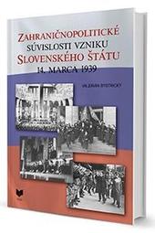 Zahraničnopolitické súvislosti vzniku Slovenského štátu 14. marca 1939