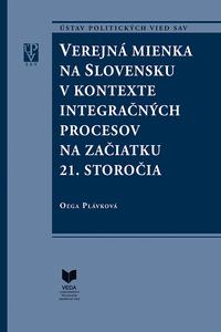 Verejná mienka na Slovensku v kontexte integračných procesov na začiatku 21. storočia