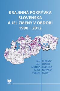 Krajinná pokrývka Slovenska a jej zmeny v období 1990  2012