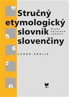 Stručný etymologický slovník slovenčiny 