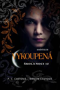 Škola noci 12 - Vykoupená