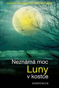 Neznámá moc Luny v kostce