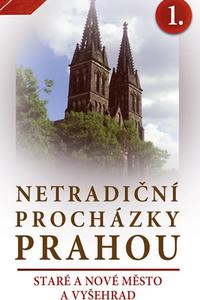 Netradiční procházky Prahou I